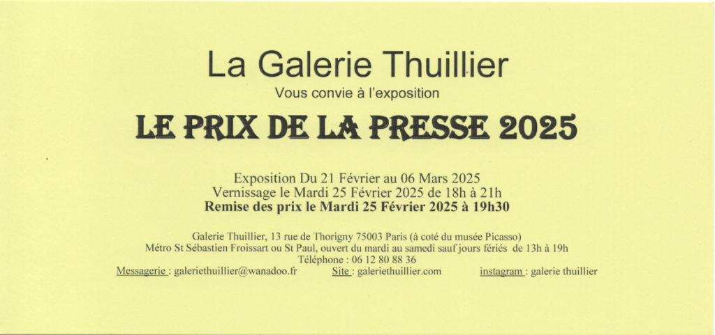 Carton d'invitation pour le vernissage du Prix de la Presse 2025 de la Galerie Thuillier (75003), le mardi 25 février 2025,à 19h30.